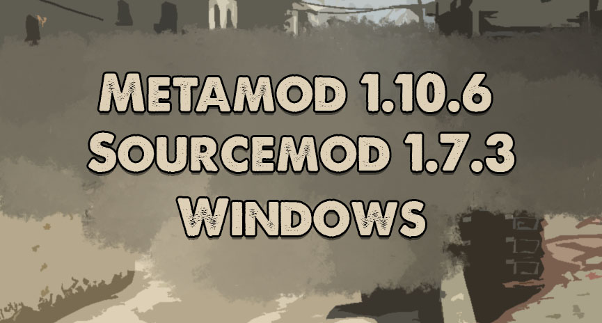 Скачать Metamod 1.10.6 + Sourcemod 1.7.3 - CSS v34 Windows