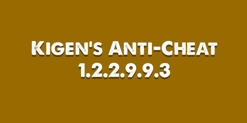 Скачать Kigen's Anti-Cheat 1.2.2.9.9.3 CSS v34 - Часть от SMAC